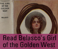 Read Belasco's Girl of the Golden West